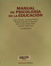 [1886] Manual de psicología de la educación / coordinadores: Julio Antonio González-Pienda...[et al.] 