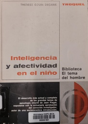 [1951] Inteligencia y afectividad del niño / Thérèse Gouin Décarie [traducción de V. D. Bourillons]