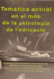 [1990] Temàtica actual en el món de la psicologia de l'educació = Temática actual en el mundo de la psicología de la educación / coordinador Joan Riart i Vendrell ; compiladors Andrés González Bellido, Joan Riart Vendrell