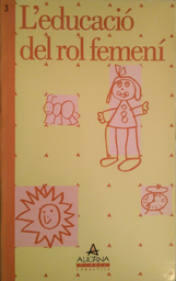 [2001] L'Educació del rol femení : estudi internacional sobre les desigualtats entre noies i nois en l'educació / traducció: Caterina Molina