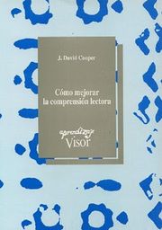 [2032] Cómo mejorar la comprensión lectora / J. David Cooper ; traducción: Jaime Collyer