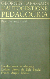 [2047] L' Autogestione pedagogica / Georges Lapassade