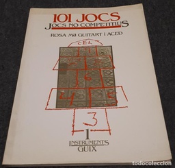 [2233] 101 jocs : jocs no competitius / Rosa Ma. Guitart i Aced