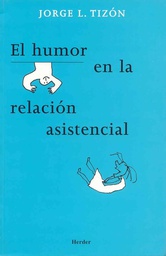 [2245] El Humor en la relación asistencial / Jorge L. Tizón