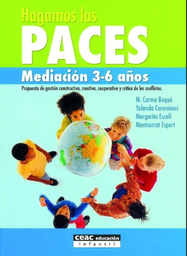 [2284] Hagamos las paces : mediación 3-6 años : propuesta de gestión constructiva, creativa, cooperativa i crítica de los conflictos / M. Carme Boqué .. . [et al.]