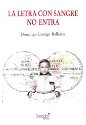 [2338] La Letra con sangre no entra / Domingo Luengo Ballester