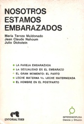 [2786] Nosotros estamos embarazados / María Teresa Maldonado, Jean Claude Nahoum, Julio Dickstein