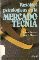 [3012] Variables psicológicas en la mercadotecnia / Laszlo Berényi, Rosa E. Monroy