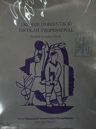 [3094] Dossier d'orientació escolar-professional : opcions en acabar l'EGB / coordinadora del dossier: Mireia Planas