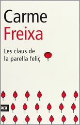 [3425] Les Claus de la parella feliç / Carme Freixa