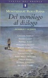 [3521] Del monólogo al diálogo : hombres y mujeres : entrevistas a: Cristina Alberdi ... [et al.] / Montserrat Ros i Plana