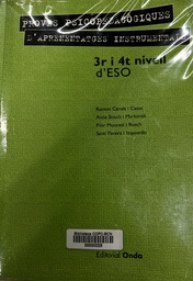 [3924] Proves psicopedagògiques d'aprenentatges instrumentals : 3r. i 4t. d'ESO / Ramon Canals i Casas, Anna Bosch i Martorell, Pilar Monreal i Bosch, ...[et al]