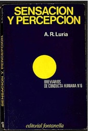 [4158] Sensación y percepción / Luria Aleksandr Romanovich; [Traducido...por Pedro Mateo Merino]