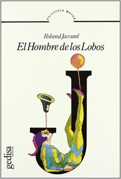 [4164] El Hombre de los lobos / Roland Jaccard ; [traducción: Matilde Horne]