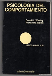 [4234] Psicología del comportamiento / Donald L. Whaley, Richard W. Malott ; [traducido al castellano por Lluís Flaquer]