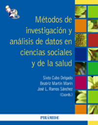 [4562] Métodos de investigación y análisis de datos en ciencias sociales y de la salud / coordinadores Sixto Cubo Delgado, Beatriz Martín Marín, José L. Ramos Sánchez