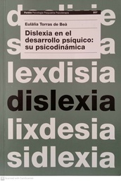 [4610] Dislexia en el desarrollo psíquico : su psicodinámica / Eulàlia Torras de Beà 