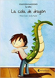 [4890] La cola de dragón / Mireia Canals, Sandra Aguilar