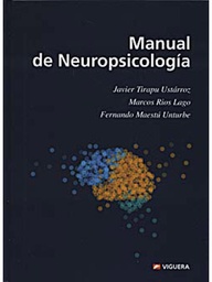 [4903] Manual de neuropsicologia / Javier Tirapu Ustárroz, Marcos Rios Lago, Fernando Maestú Unturbe