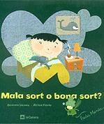 [4916] Mala sort o bona sort / text de Gemma Lienas ; il·lustracions d'Àfrica Fanlo