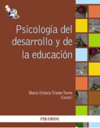 [4988] Psicología del desarrollo y de la educación / coordinadora, María Victoria Trianes Torres