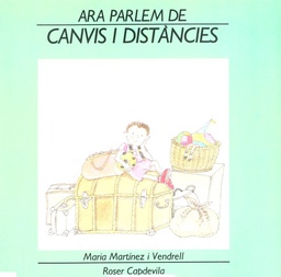 [5398] Canvis i distàncies / text: Maria Martínez i Vendrell ; il·lustracions: Roser Capdevila 