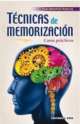[6168] Técnicas de memorización : casos prácticos / Luis Sebastián Pascual