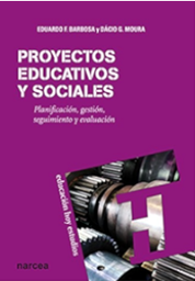 [6310] Proyectos educativos y sociales : planificación, gestión. seguimiento y evaluación / Eduardo F. Barbosa, Dácio G. Moura