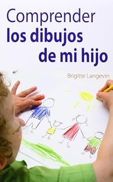 [6852] Comprender los dibujos de mi hijo / Brigitte Langevin