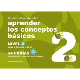 [6922] Aprender los conceptos básicos 2 :  nivel 2, para niños de 3 años / Jesús Jarque García