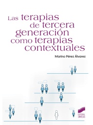 [6969] Las Terapias de tercera generación como terapias contextuales / Marino Pérez Álvarez 