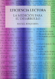 [7063] Eficiencia lectora : la medición para su desarrollo / Rafael Bisquerra