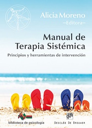 [7087] Manual de terapia sistémica : principios y herramientas de intervención / Alicia Moreno Fernández (Ed.)