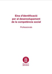 [7318] Eina d'identificació per al desenvolupament de la competència social : professionals