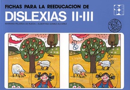 [7345] Fichas para la reeducación de dislexias : ejercicios recomendados para la corrección de dificultades de aprendizaje y como trabajo complementario de la etapa escolar / Mariana Pelarda de Rueda, Albertina Gómez Álvarez 