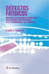 [7409] Defectos fatídicos : manejar las relaciones destructivas con personas con trastornos de la personalidad y del carácter / Stuart C. Yudofsky