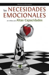 [7482] Las necesidades emocionales en niños con altas capacidades / Montserrat Romagosa ; [prólogo: Rafael Bisquerra]