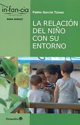[7619] La Relación del niño con su entorno / Pablo García Túnez