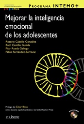 [7805] Programa INTEMO+ : mejorar la inteligencia emocional de los adolescentes / Rosario Cabello González ...[et al.] ; prólogo de César Bona