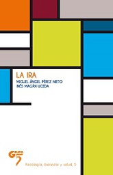 [7811] La ira / Miguel Ángel Pérez Nieto, Inés Magán Uceda