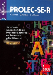 [8838] PROLEC-SE-R : batería de evaluación de los procesos lectores en secundaria y bachillerato / Fernando Cuetos Vega, David Arribas Águila, José Luis Ramos Sánchez