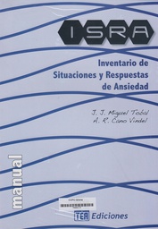 [8892] ISRA : inventario de situaciones y respuestas de ansiedad : manual / J.J. Miguel Tobal, A. R. Cano Vindel
