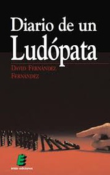 [8961] Diario de un ludópata / David Fernández Fernández