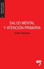 [8982] Salud mental y atención primaria : entender el malestar / Ander Retolaza