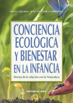 [8986] Conciencia ecológica y bienestar en la infancia: efectos de la relación con la naturaleza/ Silvia Collado, José Antonio Corraliza