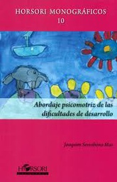 [9014] Abordaje psicomotriz de las dificultades de desarrollo / Joaquim Serrabona Mas