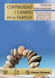 [9053] Continuidad y cambio en la familia factores intervinientes / Dra. Mirna García-Méndez [i tres més]
