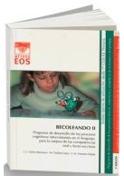 [9065] Becoleando II : programa de desarrollo de los procesos cognitivos intervinientes en el lenguaje, para la mejora de las competencias oral y lecto-escritora : nivel óptimo: desde1er Ciclo Ed. Primaria / Autores, José Luis Galve Manzano, Manuel Trallero Sanz, José Miguel Moreno Ojeda