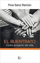 [9084] El Buentrato como proyecto de vida / Fina Sanz Ramón