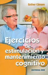 [9161] Ejercicios de estimulación y mantenimiento cognitivo / Esther Cámara Rodríguez